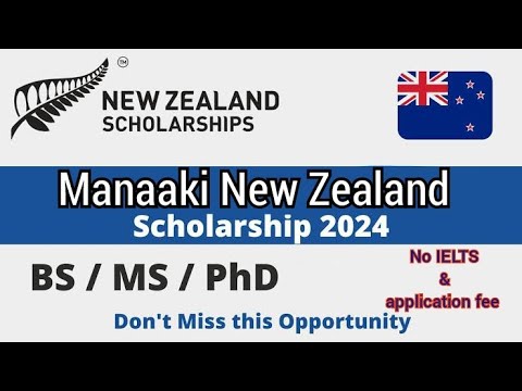 Manaaki New Zealand Scholarships 2025 | Requirements | Deadlines