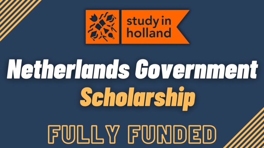 Netherlands Government Scholarship 2024 (Fully Funded)